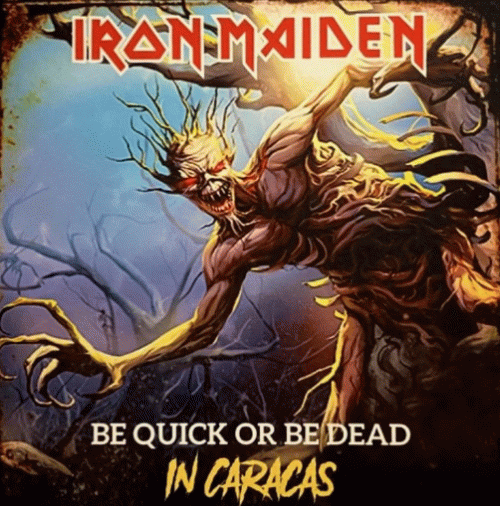 Iron Maiden (UK-1) : Be Quick or Be Dead in Caracas